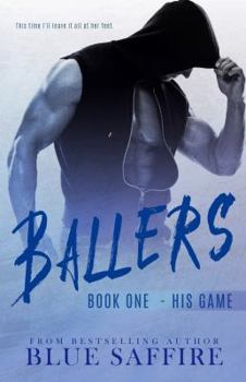 His Game - Book #1 of the Ballers