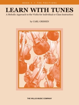 Paperback Learn with Tunes Bk 3 (the Positions): A Melodic Approach to the Violin Book