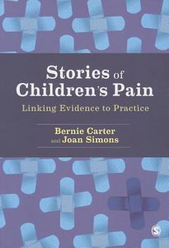 Hardcover Stories of Children&#8242;s Pain: Linking Evidence to Practice Book