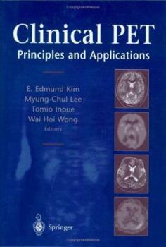 Hardcover Clinical PET: Principles and Applications Book