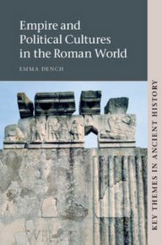 Hardcover Empire and Political Cultures in the Roman World Book