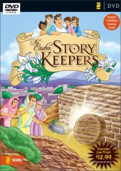 The Easter Story Keepers