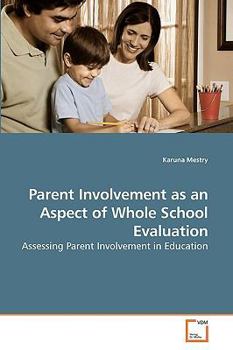 Paperback Parent Involvement as an Aspect of Whole School Evaluation Book