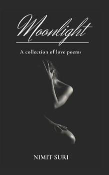 Paperback Moonlight: A Collection of Love Poems Book