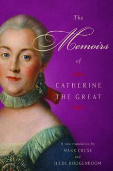 Hardcover The Memoirs of Catherine the Great Book