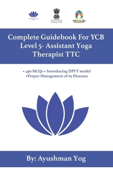 Paperback YCB Level 5 Yoga TTC: Complete Guidebook For YCB - Assistant Yoga Therapist Book