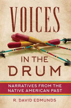 Paperback Voices in the Drum: Narratives from the Native American Past Book