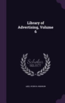 Hardcover Library of Advertising, Volume 6 Book