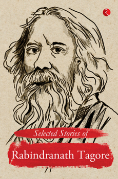 Selected Stories of Rabindranath Tagore