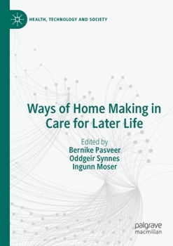 Paperback Ways of Home Making in Care for Later Life Book