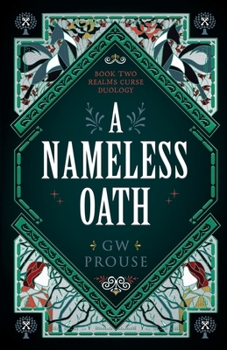 Paperback A Nameless Oath: Book Two of the Realms Curse Duology Book