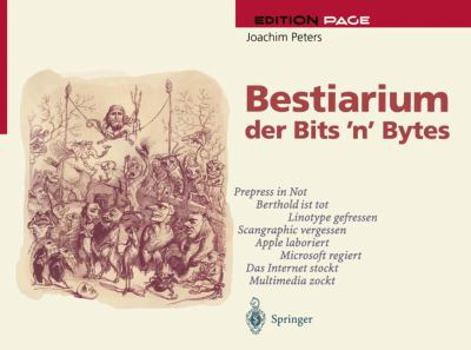 Paperback Bestiarium Der Bits N Bytes: Perspektiven Des Electronic Publishing [German] Book