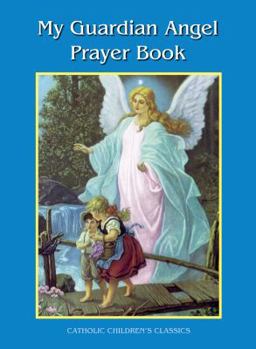 Paperback My Guardian Angel Prayer Book