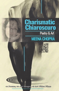 Paperback Charismatic Chiaroscuro: Poetry and Art Book