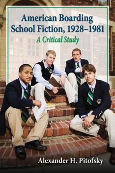Paperback American Boarding School Fiction, 1928-1981: A Critical Study Book