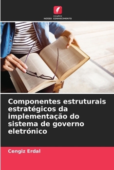 Paperback Componentes estruturais estratégicos da implementação do sistema de governo eletrónico [Portuguese] Book