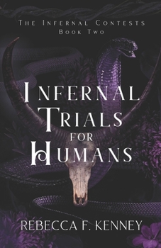 Paperback Infernal Trials for Humans: A Demon Romance (Season 2 of the Kindle Vella serial) Book