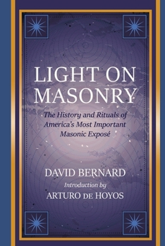 Paperback Light on Masonry: The History and Rituals of America's Most Important Masonic Exposé Book