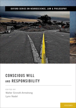 Hardcover Conscious Will and Responsibility Book