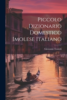 Paperback Piccolo Dizionario Domestico Imolese Italiano [Italian] Book