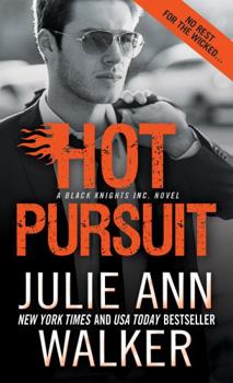 Hot Pursuit - Book #11 of the Black Knights Inc.