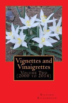 Paperback Vignettes and Vinaigrettes: Volume Two (2000 to 2014) Book