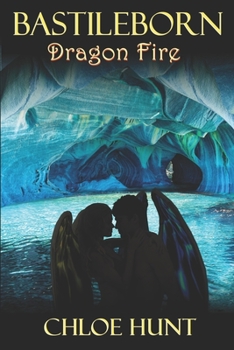 Paperback Bastileborn: Dragon Fire Book