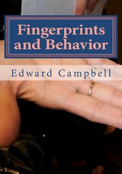 Paperback Fingerprints and Behavior: A Text on Fingerprints and Behavioral Corespondences Book