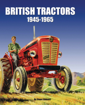 Hardcover British Tractors: 1945 - 1965 Book