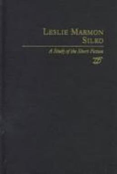 Hardcover Leslie Marmon Silko: A Study in Short Fiction Book