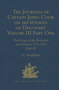 Hardcover The Journals of Captain James Cook on His Voyages of Discovery: Volume III, Part I: The Voyage of the Resolution and Discovery 1776-1780 Book