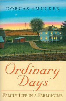 Paperback Ordinary Days: Family Life in a Farmhouse Book