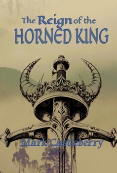 The Reign Of The Horned King