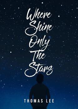 Paperback Where Shine Only the Stars Book
