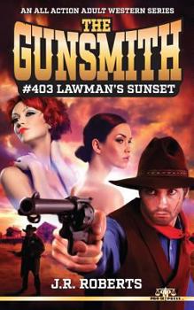 Paperback The Gunsmith #403: Lawman's Sunset Book