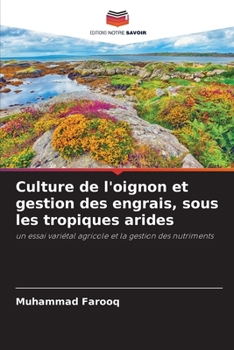 Paperback Culture de l'oignon et gestion des engrais, sous les tropiques arides [French] Book