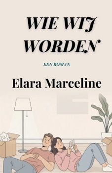 Wie wij Worden (Dutch Edition)
