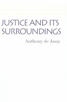 Paperback Justice and Its Surroundings Book