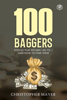Paperback 100 Baggers: Stocks That Return 100-to-1 and How To Find Them Book