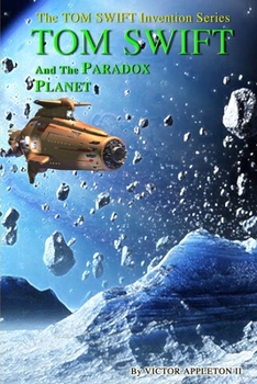 Paperback Tom Swift and the Paradox Planet Book