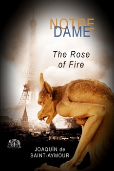 Paperback Notre Dame: The Rose of Fire Book