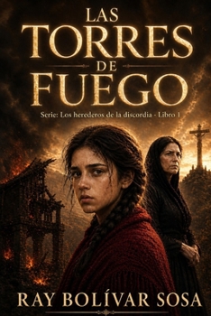 Paperback Los herederos de la discordia: Parte 1. Las torres de fuego [Spanish] Book