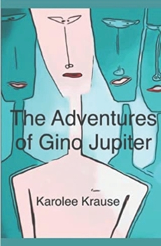 Paperback The Adventures of Gino Jupiter Book