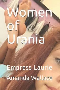 Paperback Women of Urania: Empress Laurie Book