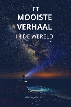 Paperback Het Mooiste Verhaal in de Wereld [Dutch] Book