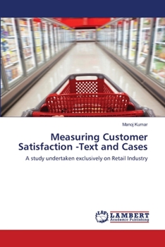 Paperback Measuring Customer Satisfaction -Text and Cases Book