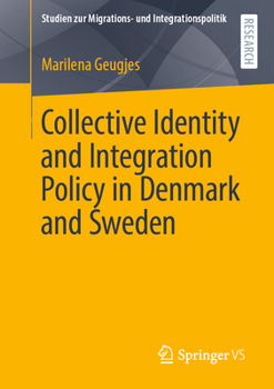 Paperback Collective Identity and Integration Policy in Denmark and Sweden Book