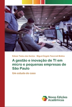 Paperback A gestão e inovação de TI em micro e pequenas empresas de São Paulo [Portuguese] Book
