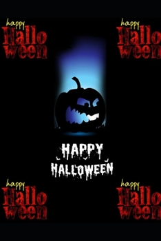 NOTEBOOK HAPPY HALLOWEEN SERIES , 100 WHITE PAGES , SIZE 6X9: school notebook , journal