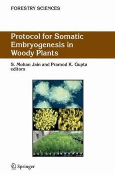 Hardcover Protocol for Somatic Embryogenesis in Woody Plants Book